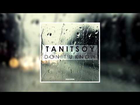 Tanitsoy - 'Don't U Know' / PARADIGM