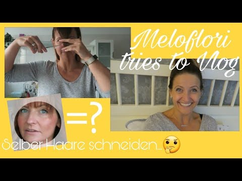 #14 Meloflori tries to vlog  I Ich schneide mir die Haare I Q&A I Quasselrunde
