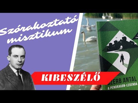 #KÖNYVKIBESZÉLŐ: A Pendragon-legenda - Szerb Antal