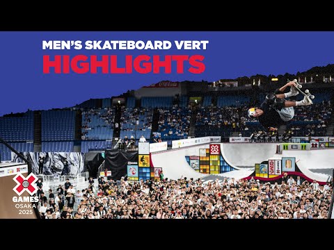 BEST OF Men’s Skateboard Vert | X Games Osaka 2025