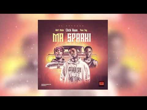 Click Huus feat. Kofi Mole & Yaw Tog - Ma Sparki (Audio Slide)