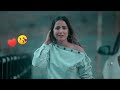 Jab Mai Badal Ban Jau Status Video Baarish Ban Jana Status Hina Khan Stebin Ben Whatsapp Status2021