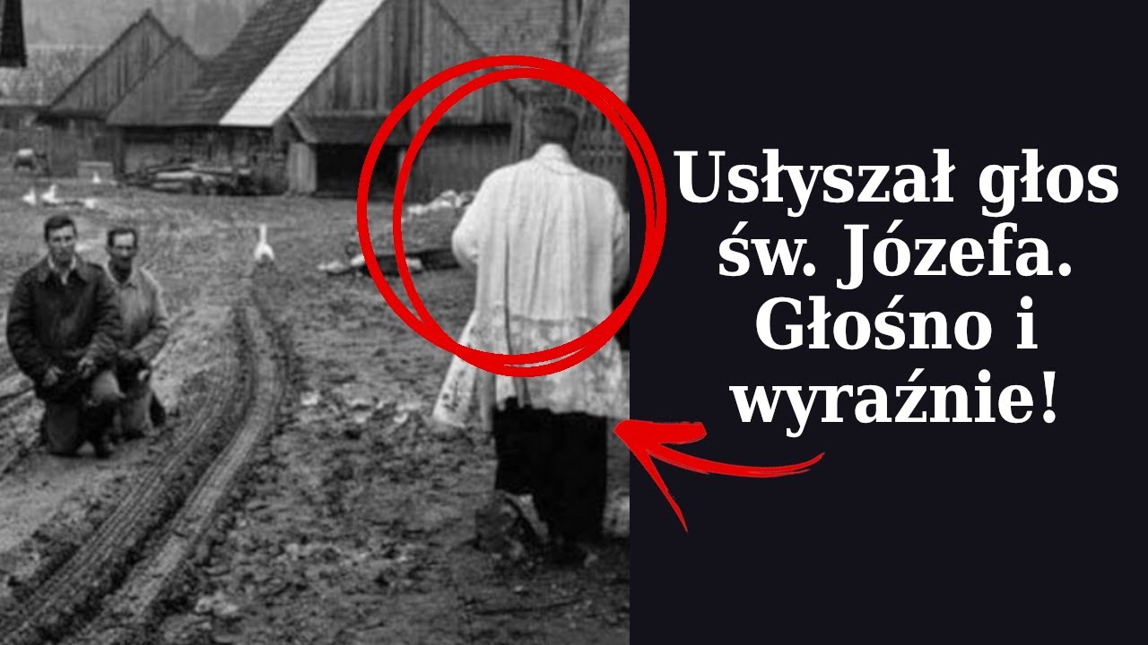 Usłyszał głos św. Józefa. Głośno i wyraźnie!