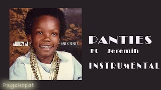 Juicy J - Panties ft. Jeremih [Instrumental]