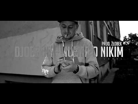 Djobelny KAWAŁEK O NIKIM Feat. Djzesląska Prod. ŻŁOBEK Video