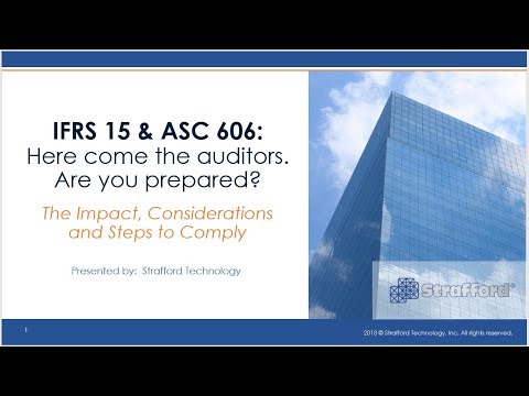 IFRS 15 and ASC 606 - Here come the Auditors.  Are you prepared?
