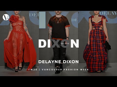 Delayne Dixon | FW25 | Vancouver Fashion Week