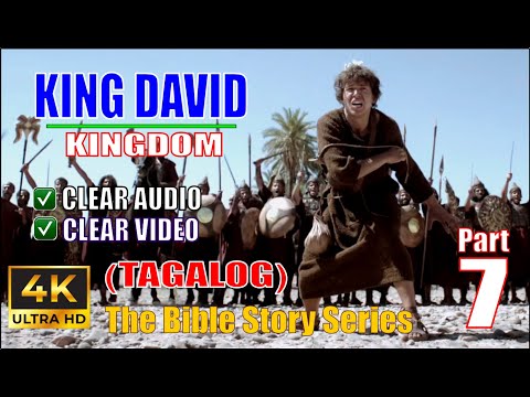 TAGALOG Dubbed | KING DAVID | The Bible Story (Part 7) | Full Movie | @OfficialLegacyDivine