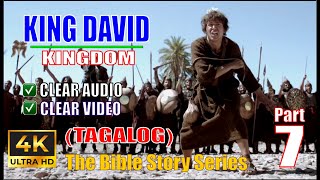 TAGALOG Dubbed | KING DAVID | The Bible Story (Part 7) | Full Movie | @OfficialLegacyDivine 
