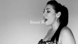 If I Had My Way-Imani Rey (acapella)