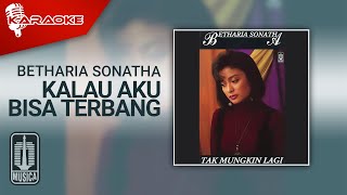 Download lagu Betharia Sonatha - Kalau Aku Bisa Terbang ( Karaoke Video) mp3 Download lagu Betharia Sonatha - Kalau Aku Bisa Terbang ( Karaoke Video) mp3