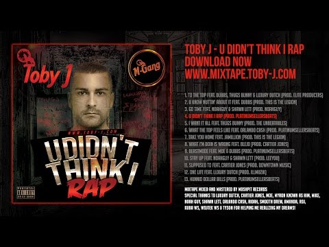 Toby J - 04 - U Didnt Think I Rap (prod. PlatinumSellersBeats)