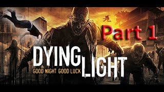 preview picture of video 'Enter the Crane!-Dying Light Walkthrough Part 1'