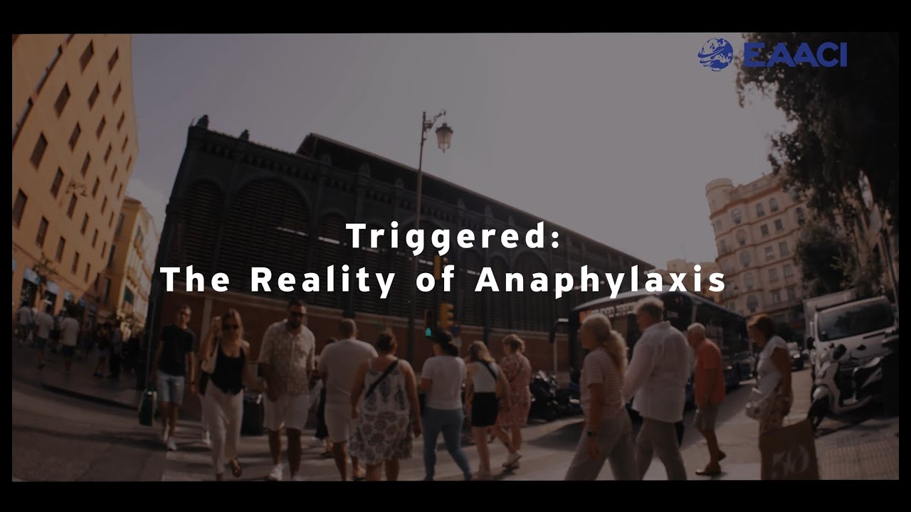 Triggered: The Reality of Anaphylaxis -  An EAACI Documentary