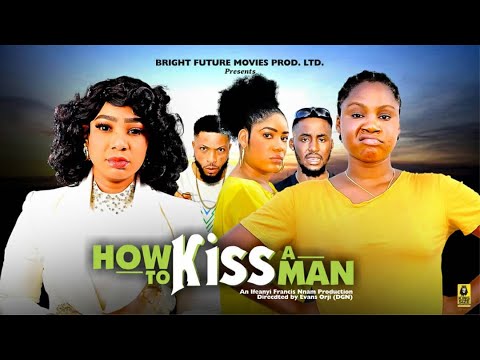 How To Kiss A Man Season 1 - Ola Daniels, Mercy Kenneth - Nigerian Movies 2025 Latest Full Movies