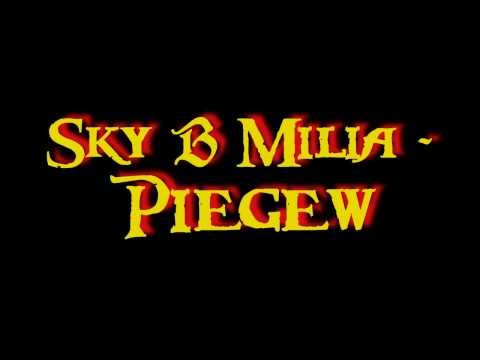 Sky B Milia - Piegew [FREESTYLE]