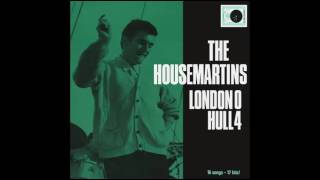 the housemartins - over there
