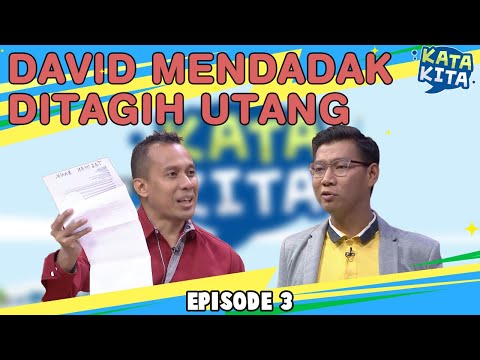 David Nurbianto Mendadak Ditagih Utang - KATA KITA [BAG 1]