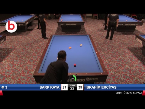 SARP KAYA & İBRAHİM ERCİYAS Bilardo Maçı - 2019 TÜRKİYE KUPASI 1. ETAP ERKEKLER-E 1/2