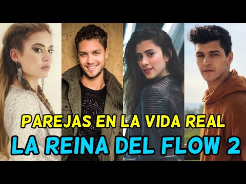 Parejas en la Vida Real de La REINA del FLOW 2 (Conoce a los NUEVOS Personajes)
