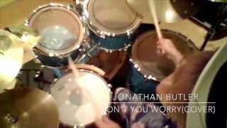 Jonathan Butler / Don't You Worry (Drum cover)