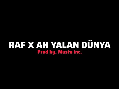 RAF X AH YALAN DÜNYA (Official video)