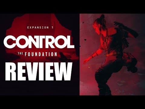 Control: The Foundation DLC Review - The Final Verdict