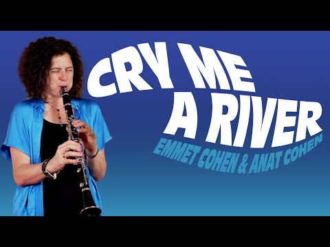 "Cry Me A River" w/ Anat Cohen