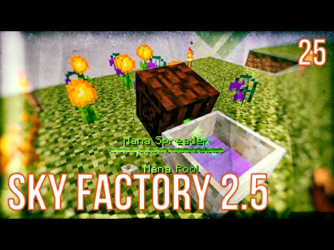 MANA GENERATION | SKY FACTORY 2.5 | EPISODE 25