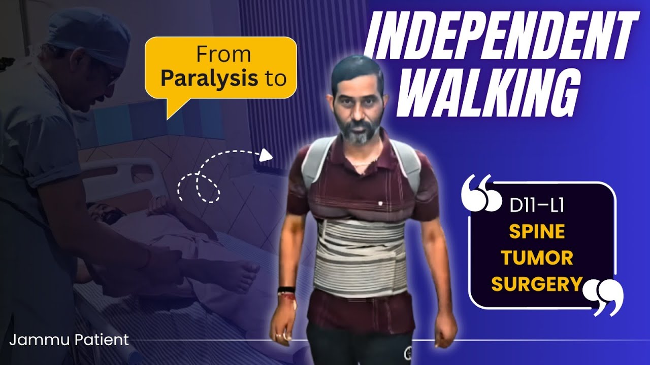 Jammu Patient | From Paralysis to Independent Walking | D11–L1 Spine Tumor Surgery | Spine Masters