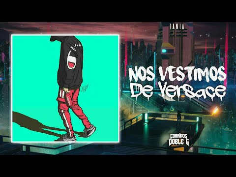 Nos Vestimos De Versace ❌ Tania ❌ Regional Urbano 2020