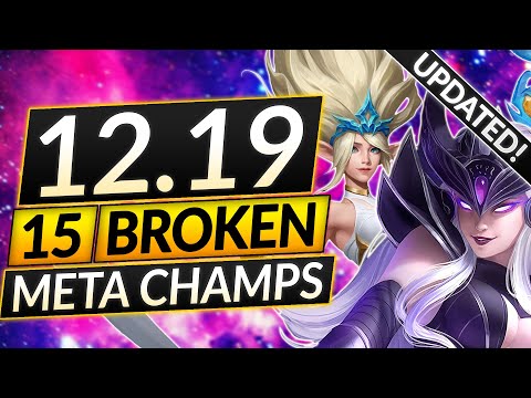 15 NEW BROKEN Champions for Patch 12.19 - BEST Champs to MAIN - LoL Guide