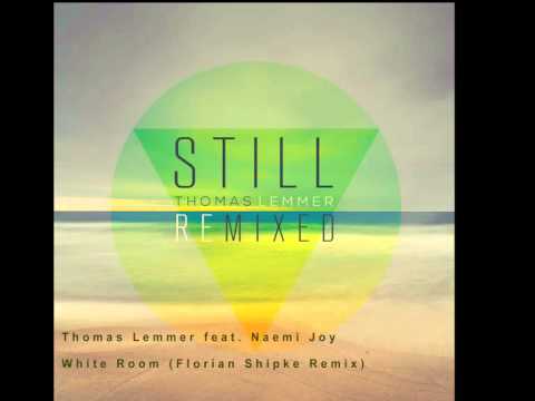 Thomas Lemmer feat. Naemi Joy - White Room (Florian Shipke Remix)