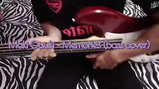 Download lagu Maki Otsuki - Memories (Bass Cover) mp3