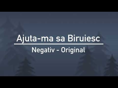 Negativ - Ajută-ma sa biruiesc (Original)