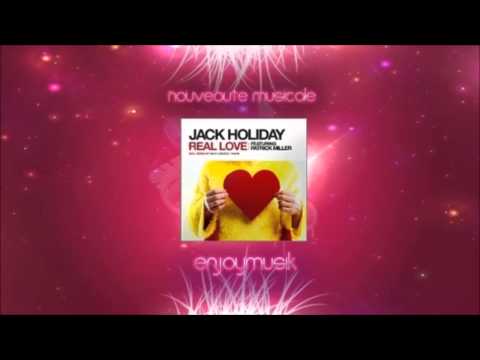 Jack Holiday feat. Patrick Miller - Real Love (Radio Mix)