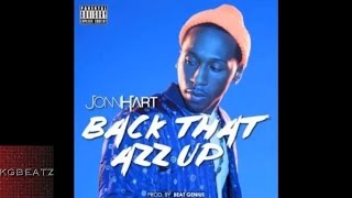 Jonn Hart - Back That Azz Up [Prod. By Beat Genius] [New 2015]