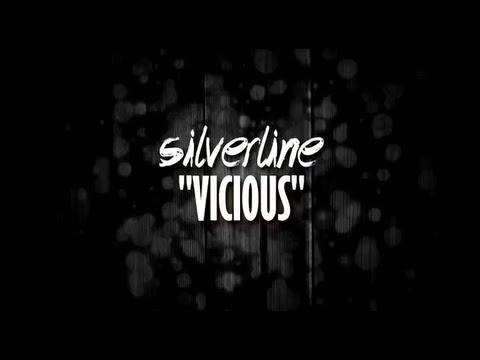 Silverline - "Vicious" Lyric Video | New Album Out Now!