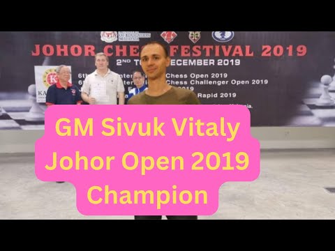 GM Sivuk Vitaly champion for Johor Open 2019