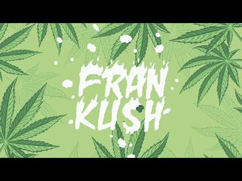 Fran kush - Solo fumo hierba