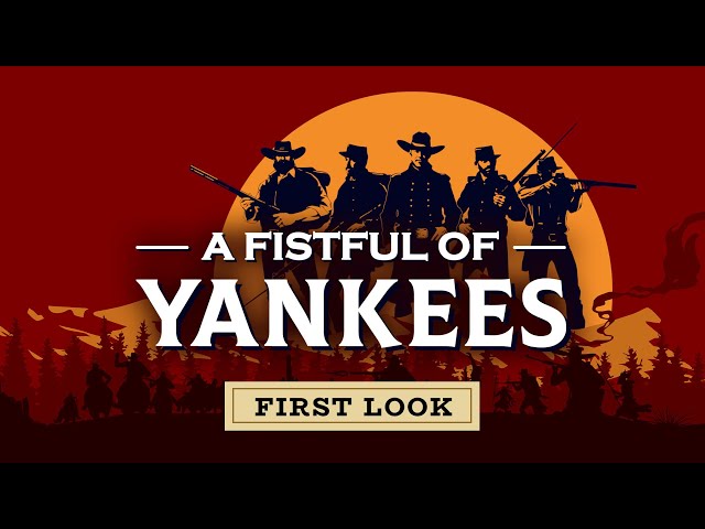 Video - A Fistful of Yankees (PC)