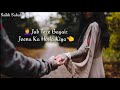 Jab Tere Bagair Jeena Ka Hosla Kiya Pawandeep WhatsApp Status Video Saikh Sahab