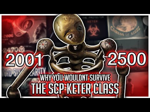 Why You Wouldn't Survive SCP's Keter Class (2001-2500)