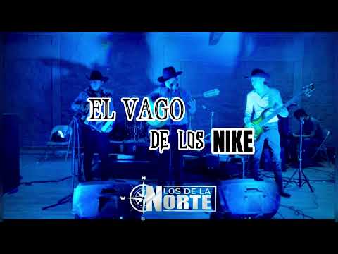 El Vago De Los Nike - Los De La Norte | En Vivo