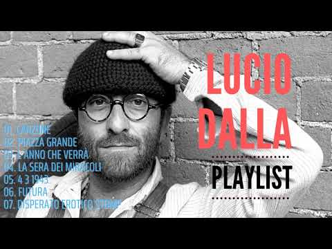 30 Migliori Canzoni di  Lucio Dalla -  Lucio Dalla Greatest Hits Full Album