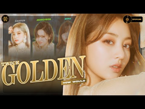「AI COVER」How Would TWICE Sing "Golden" (by HUNTRIX)