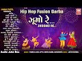 ઝૂમો રે Jhoomo Re Non Stop Fusion Garba Gujarati Remix Garba Full Audio Jukebox