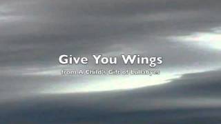 Give You Wings