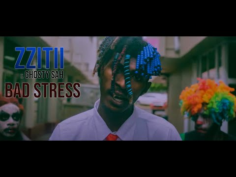 Zzitii ft Ghosty Saah - Bad Stress [Official Video]