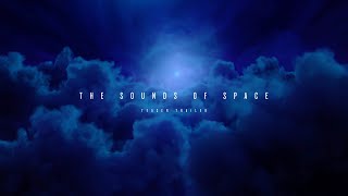 The Sounds of Space: Teaser Trailer